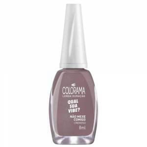 ESMALTE COLORAMA QUAL A SUA VIBE NAO MEXE COMIGO 8ml